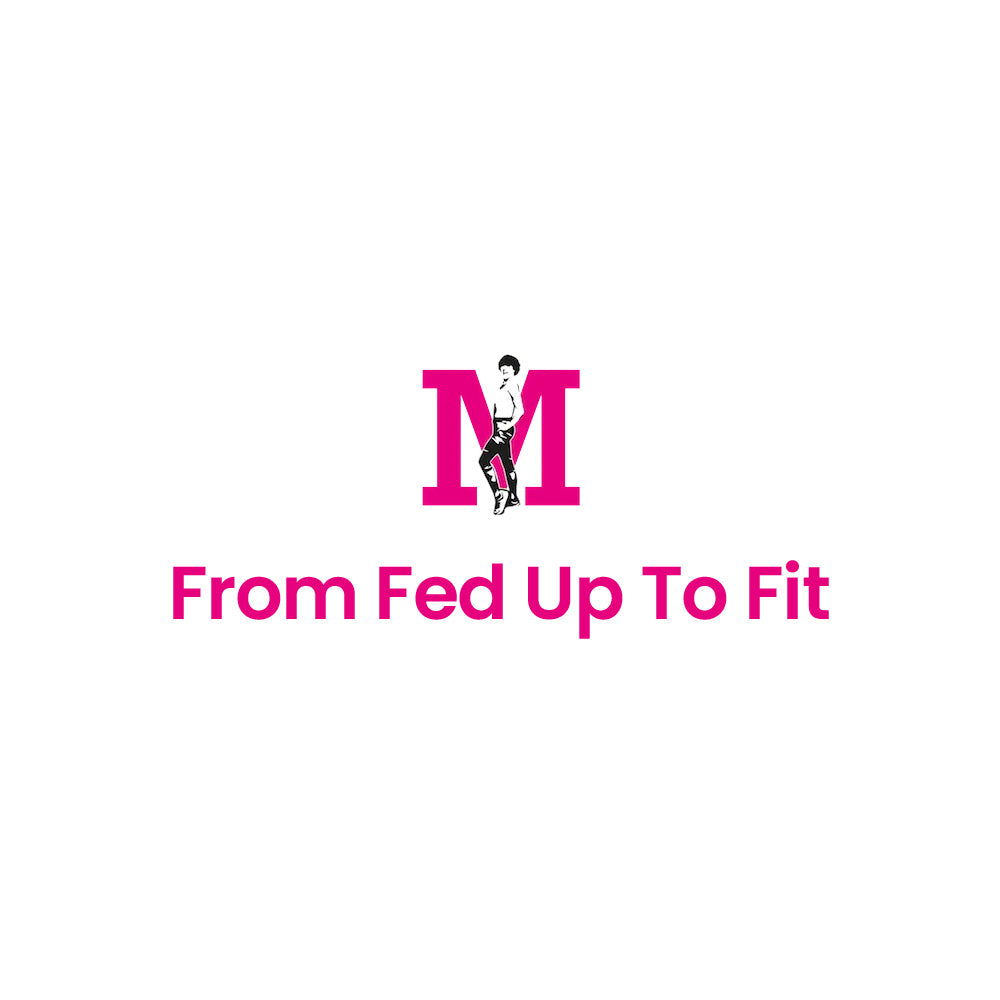 From Fed Up To Fit