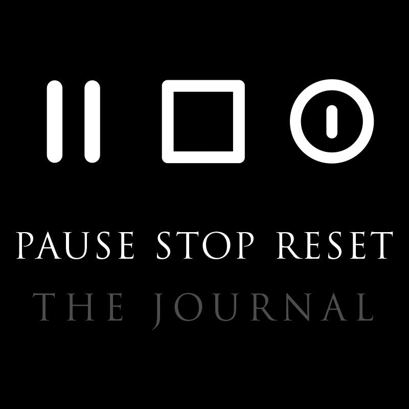 Pause Stop Reset | The Journal – The Simple Idea